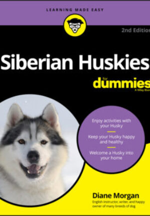 Siberian huskies for dummies, 2nd edition Ebook
